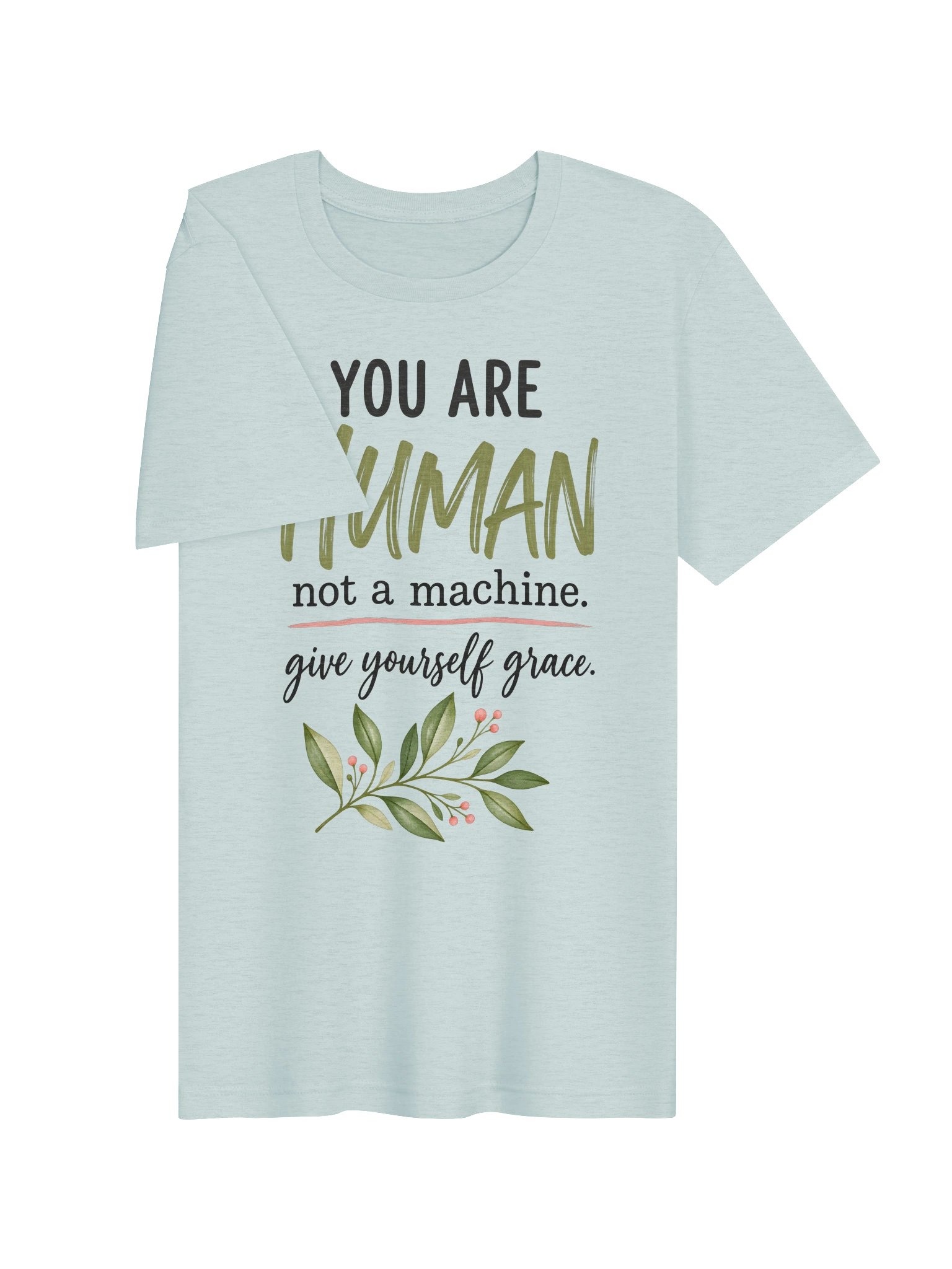 You Are Human, Not a Machine T-Shirt product image (3)
