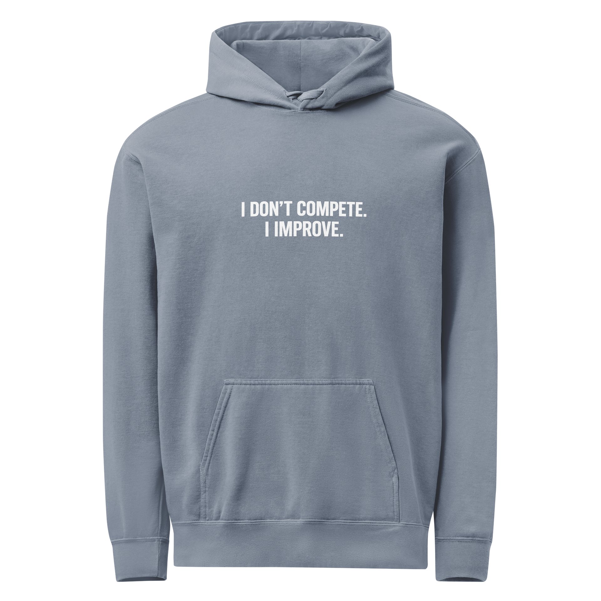 I Don’t Compete. I Improve. product image (3)