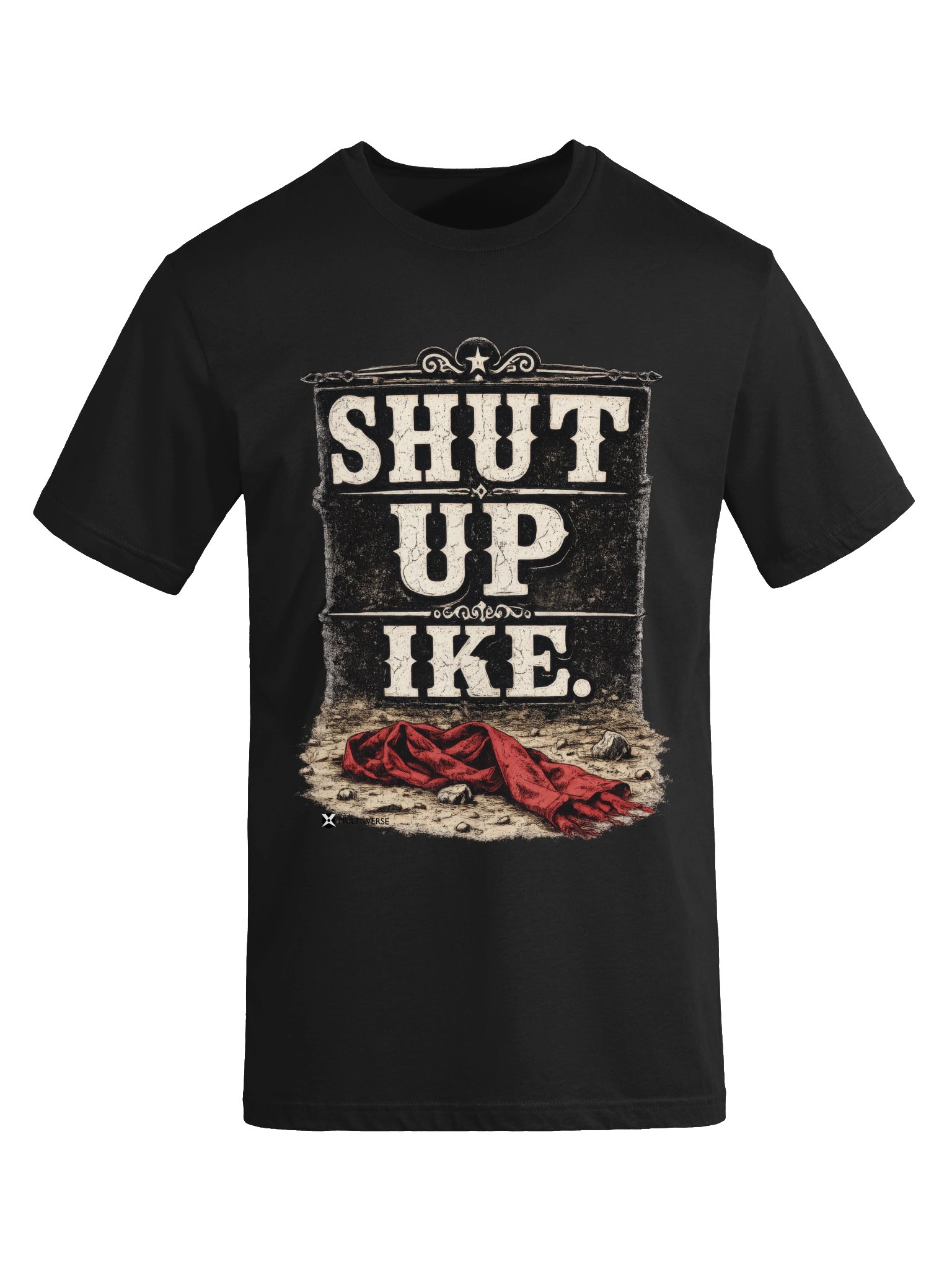 Shut Up Ike Tee product image (1)