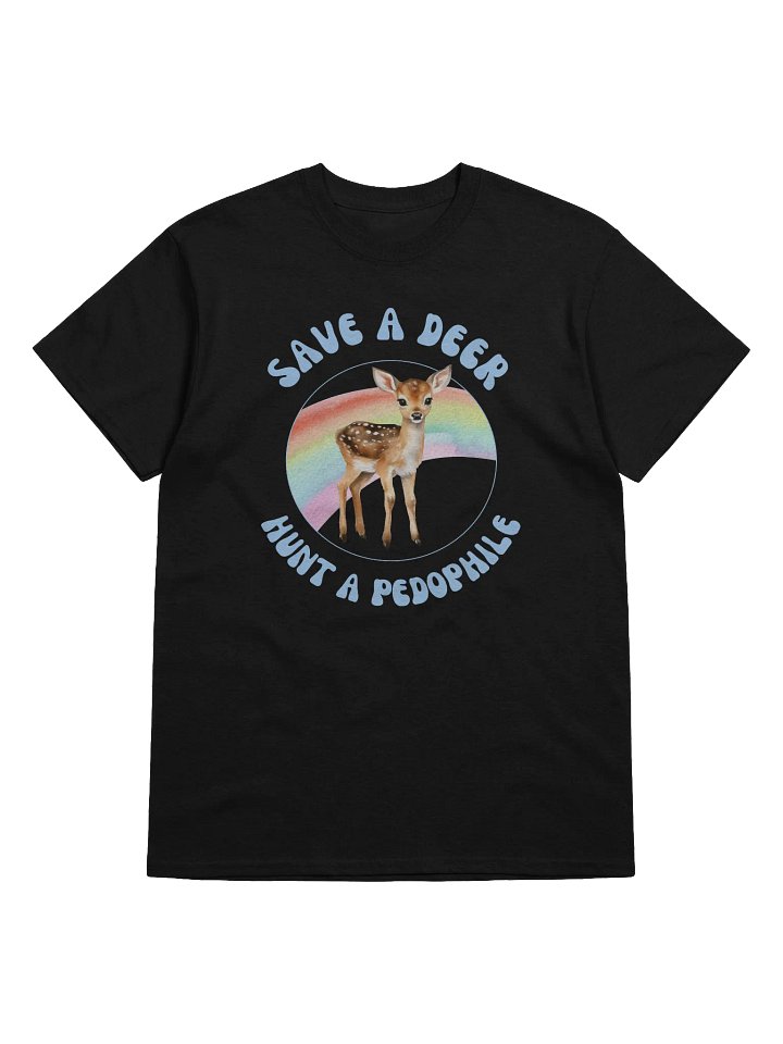 Save A Deer Hunt A Pedophile Rainbow T-Shirt product image (1)