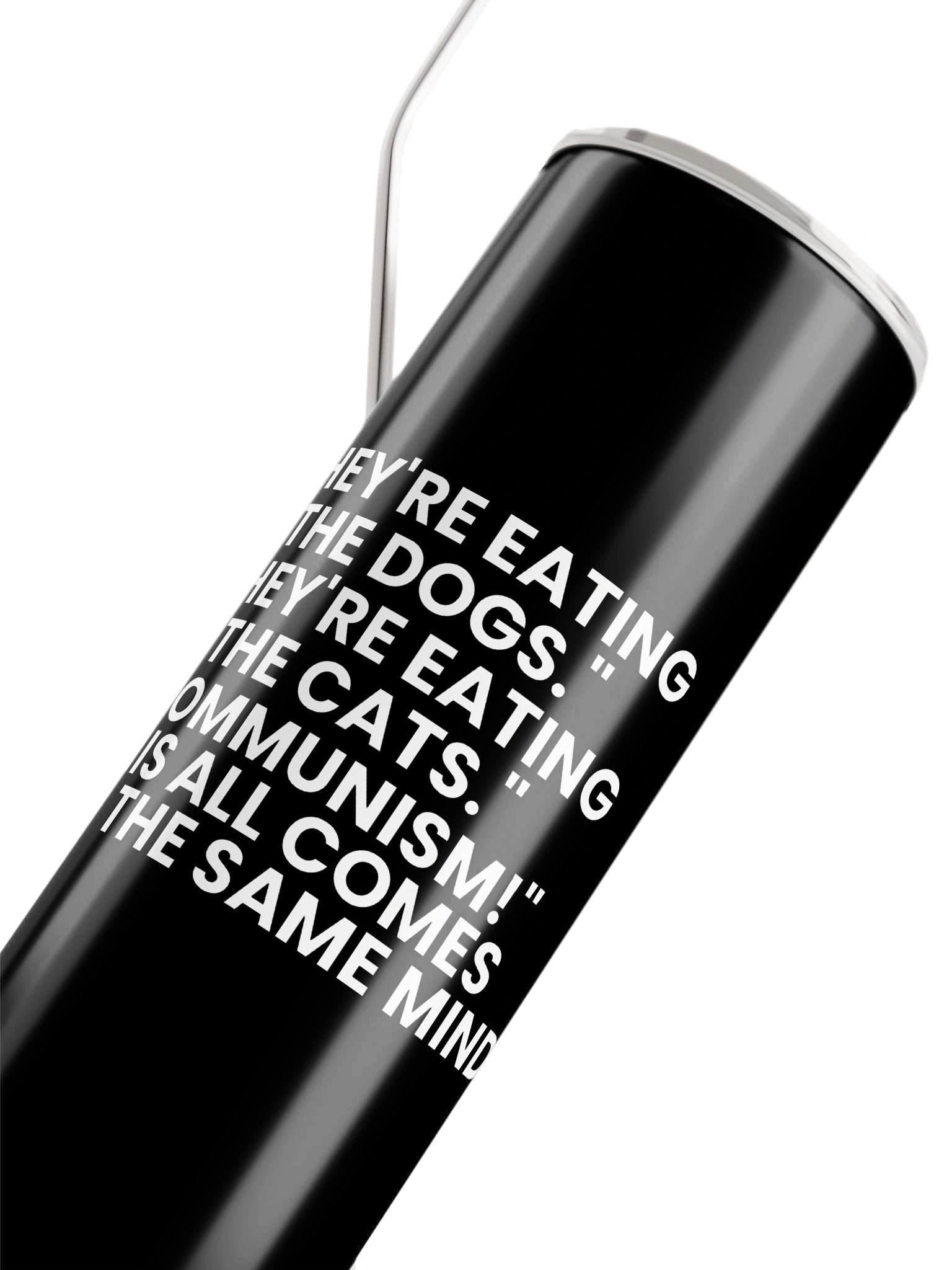 They're Eating The Dogs Tumbler product image (4)