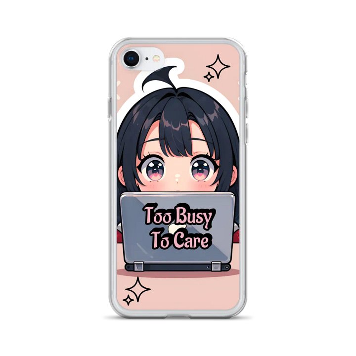 Too Busy To Care iPhone Case product image (24)