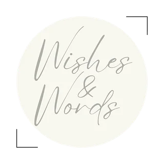 Wishes & Words