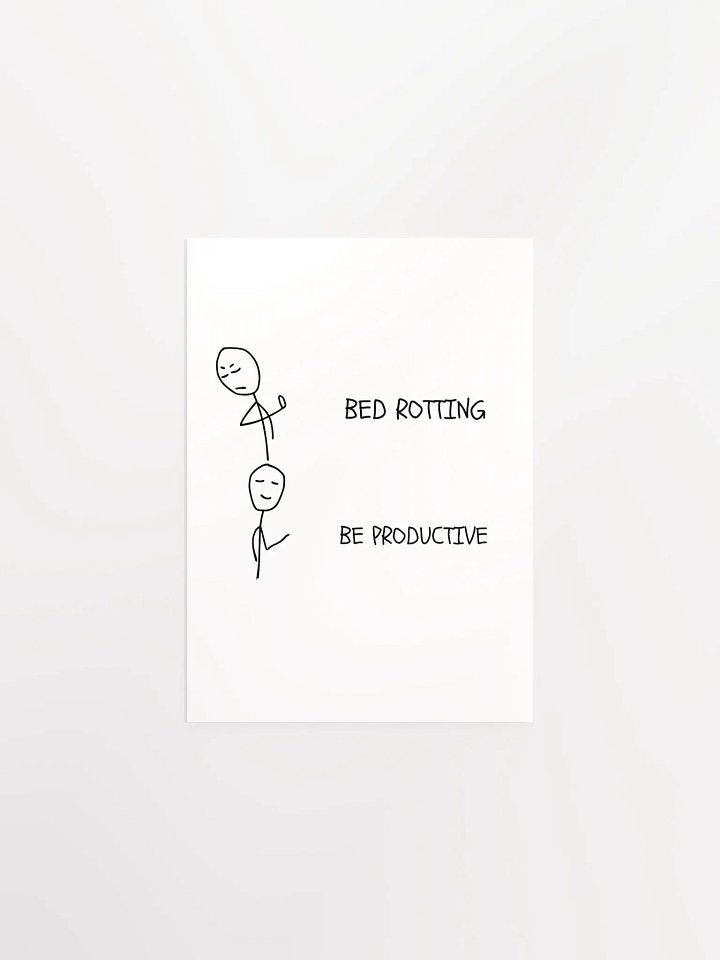 Bed Rotten vs Be Productive Matte Poster product image (1)