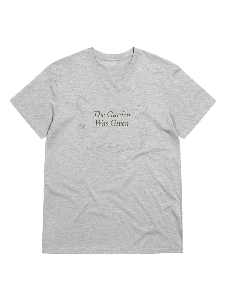 The Garden Was Given – Christian Faith Organic Cotton T-Shirt product image (5)