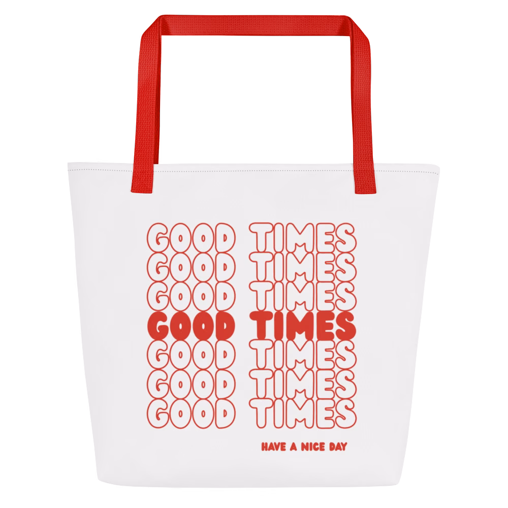 Good Times Chill Vibes Tote Bag