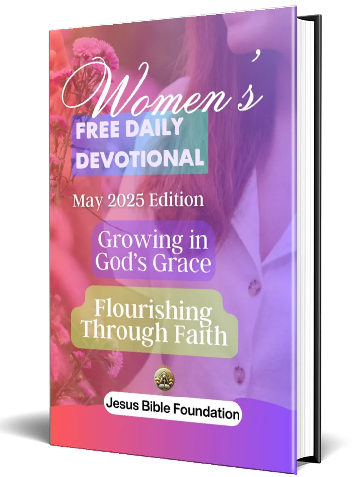 Women’s Free Daily Devotional May 2025 Edition: Growing in God’s Grace: Flourishing Through Faith product image (1)