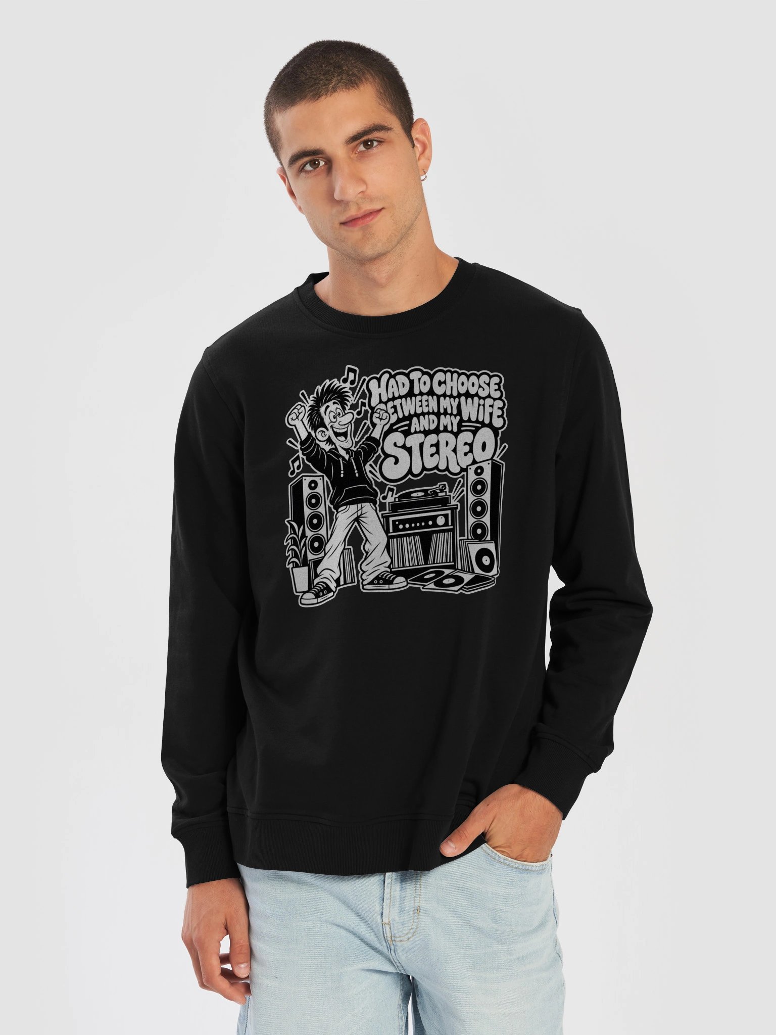 Had to Choose Between My Wife And My Stereo - Sweater product image (5)