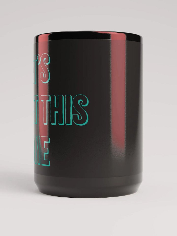 Let's Get This Done Mug 15oz Black product image (2)