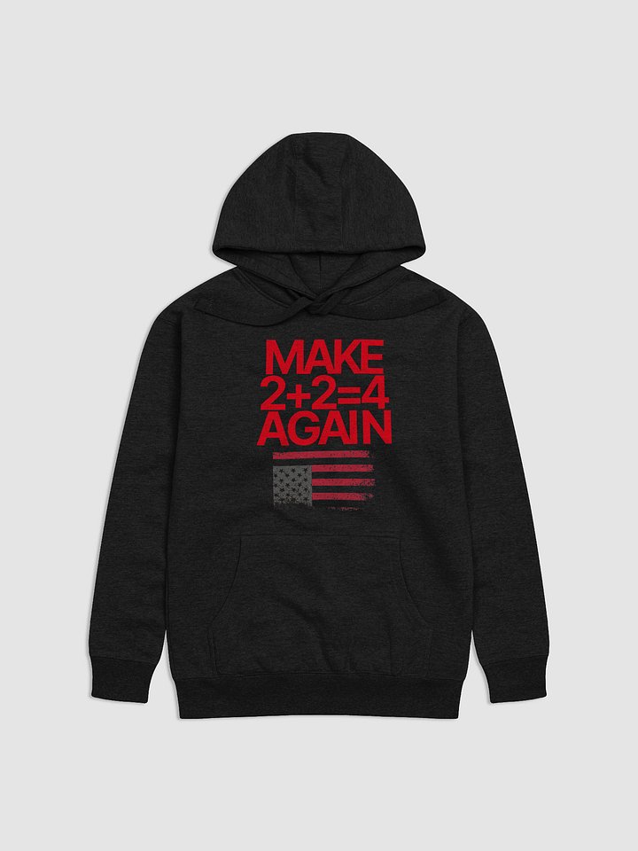 Make 2 + 2 = 4 Again Pullover product image (1)