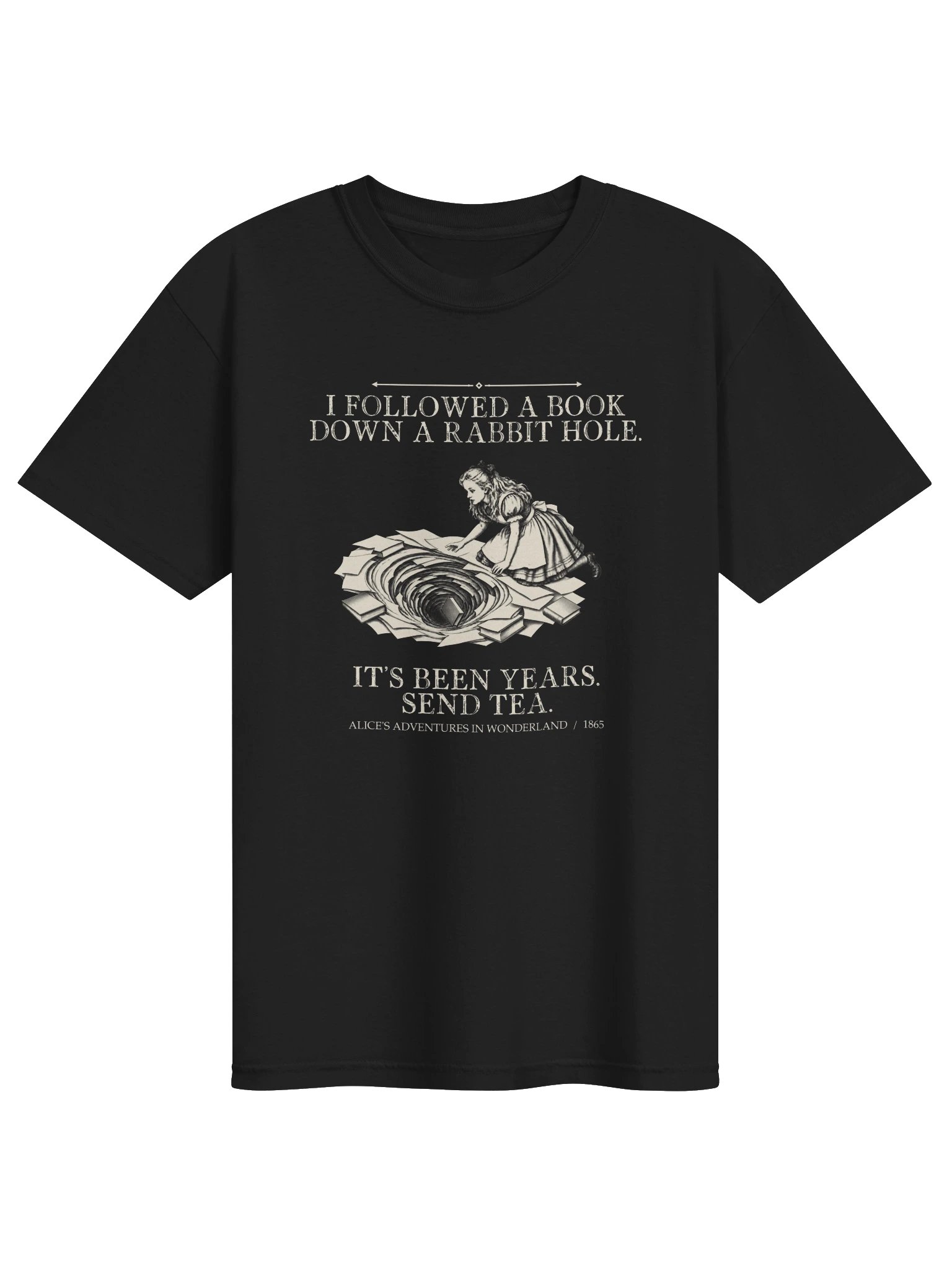 Followed Book Down Rabbit Hole S Been -- Alices Adventures in Wonderland Tee (Dark) product image (1)