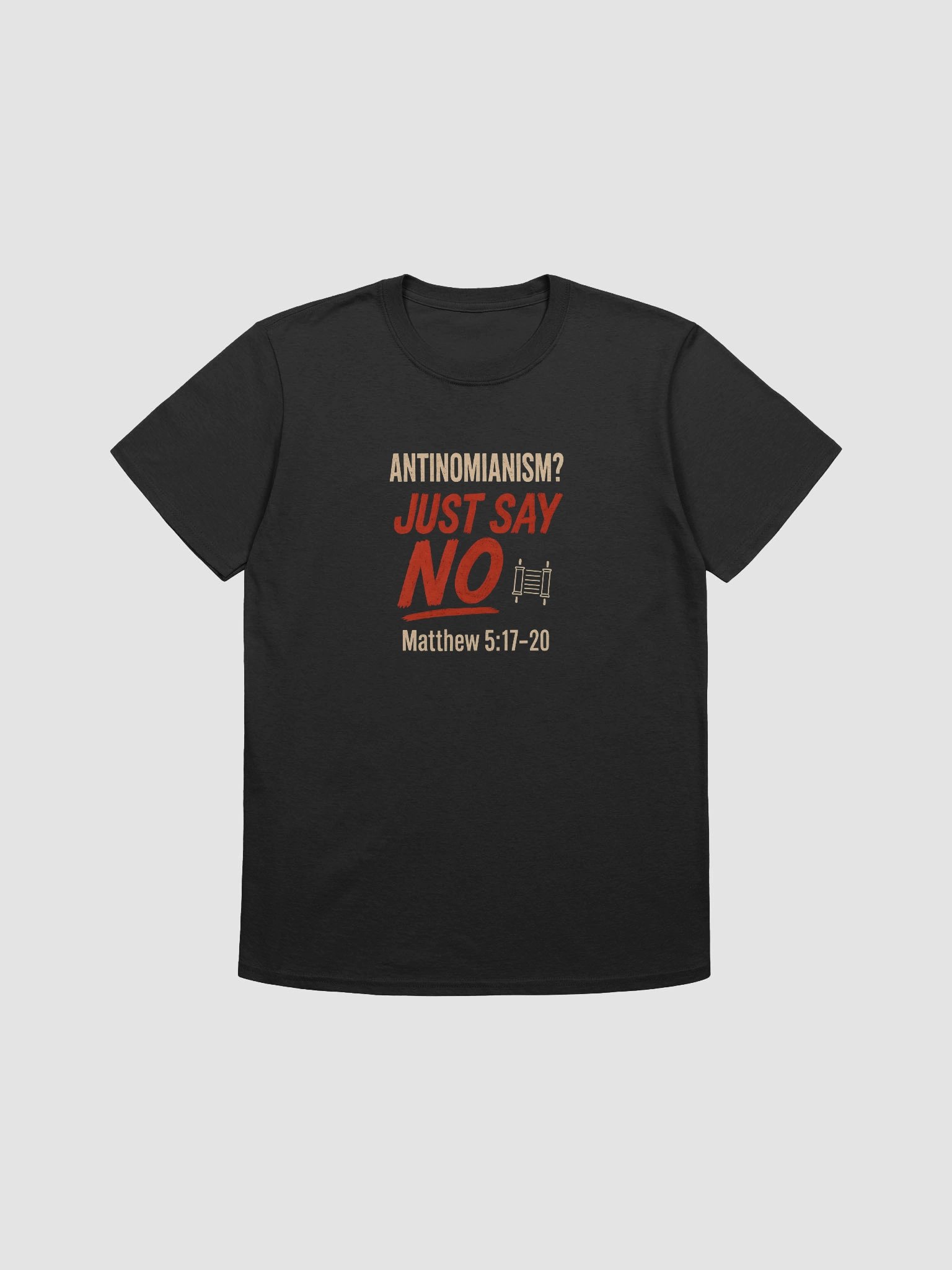 Antinomianism? Just Say No! T-Shirt product image (3)