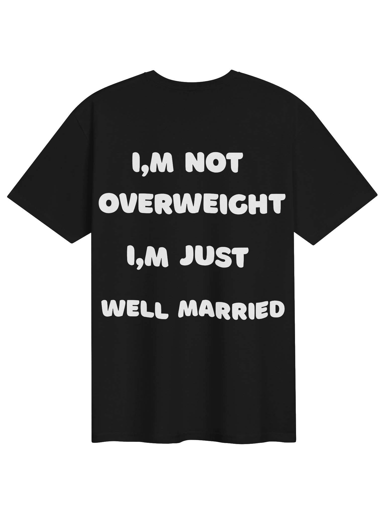 I'm Not Overweight, I'm Just Well Married T-Shirt product image (2)