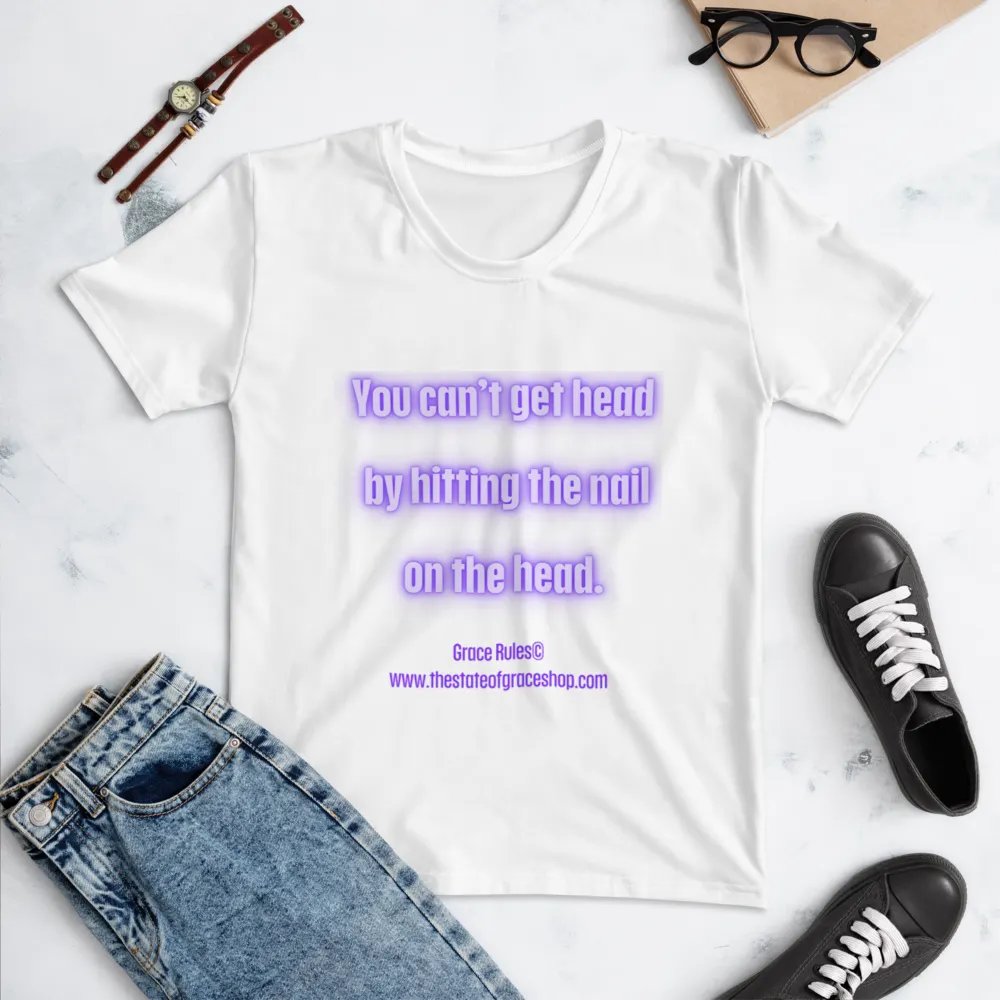 FUNNY TEES 4 U FOR WOMEN - “You can’t get head by hitting the nail on the head.” product image (4)