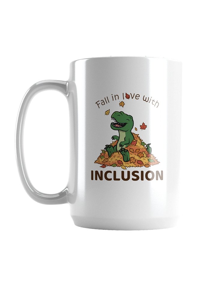 Fall in Love with Inclusion - 15oz Mug product image (1)