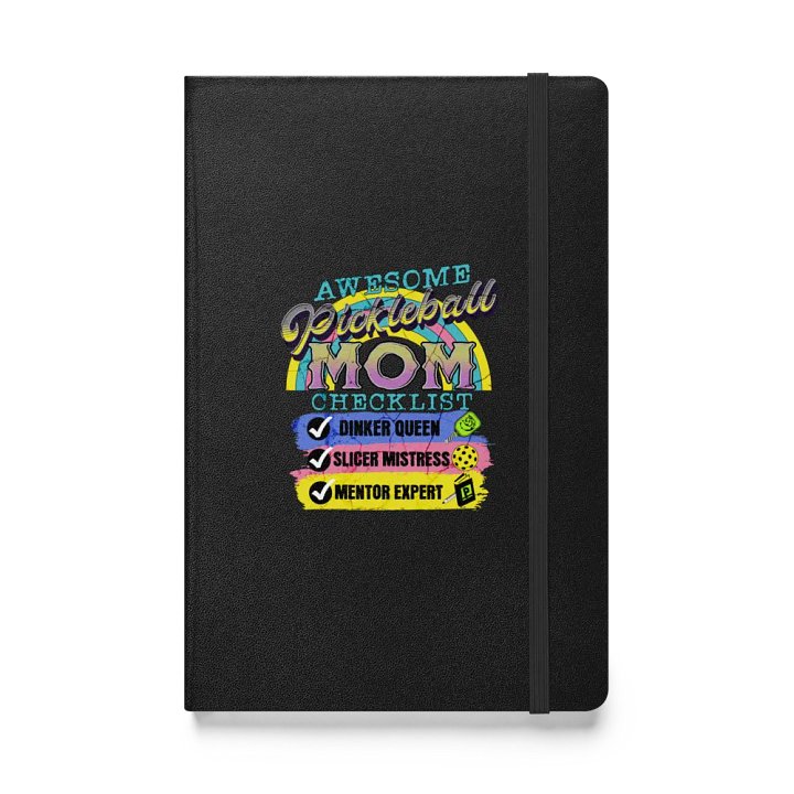 Mom Checklist Pickleball Dinker Queen Hardcover Notebook product image (1)