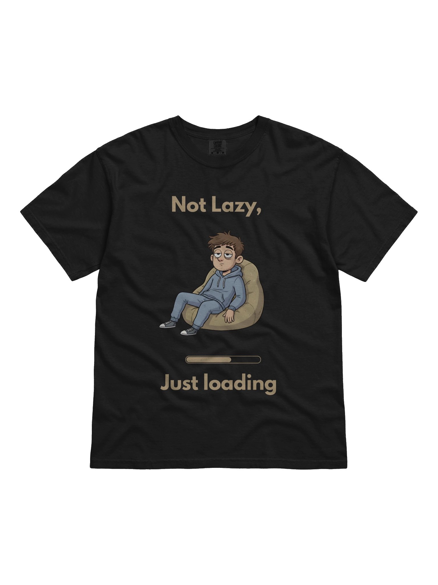 Not Lazy, Just Loading” T-Shirt product image (1)