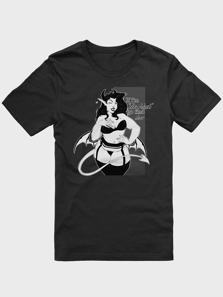 Too much for ya? product image (2)