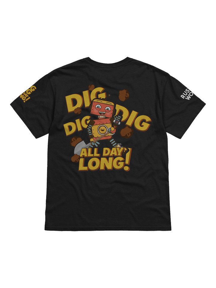 Rusty – Dig Dig Dig All Day Long Tee product image (2)