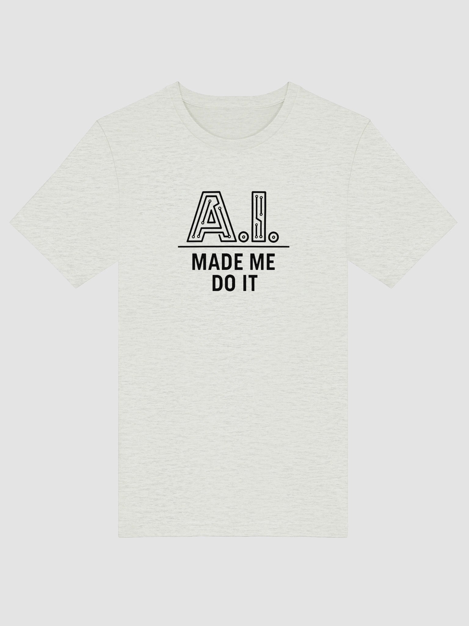AI Shirt - Funny AI Made Me Do It Shirt product image (3)