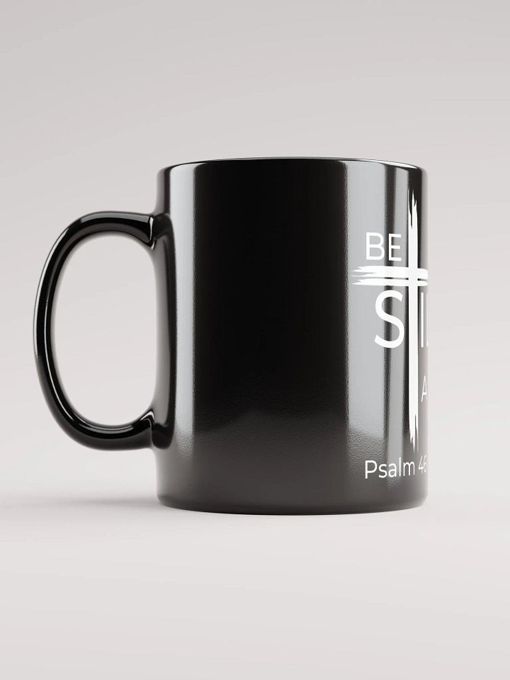 Psalm 46:10 Be still and know that I am God black coffee mug product image (2)