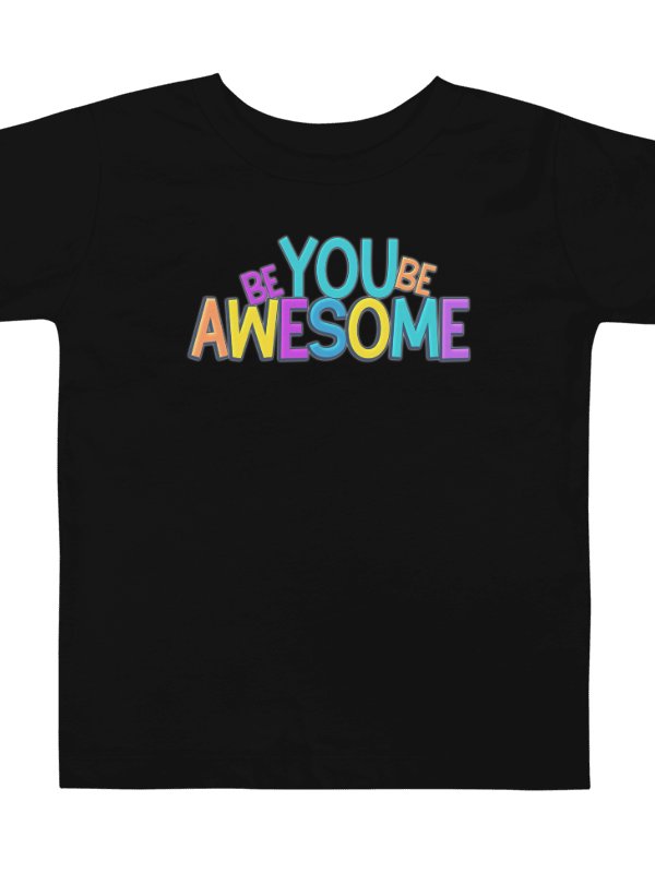 Toddler Be You Be Awesome | Black T-shirt product image (2)