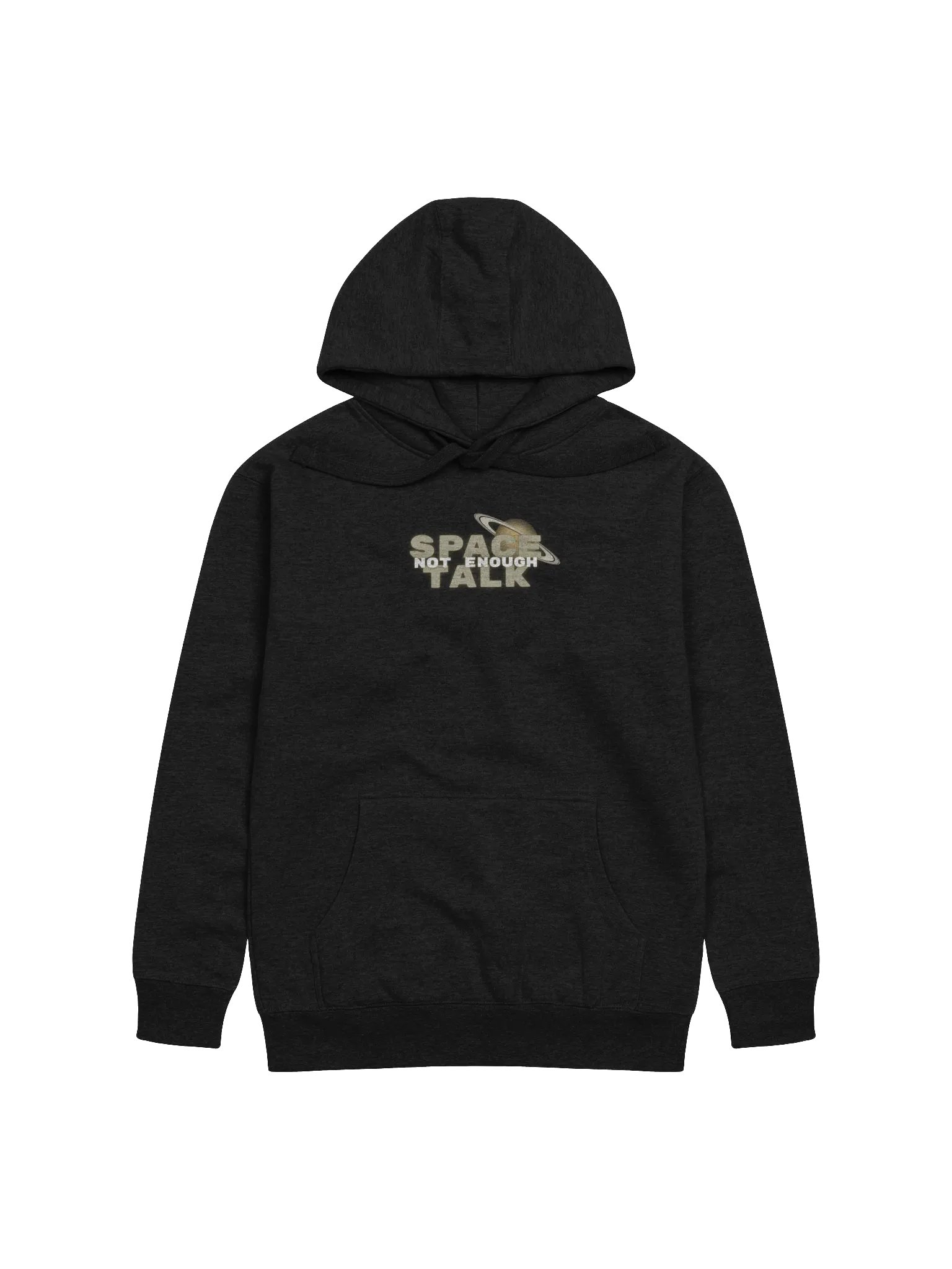 Not Enough Space Talk Galactic Hoddie product image (1)