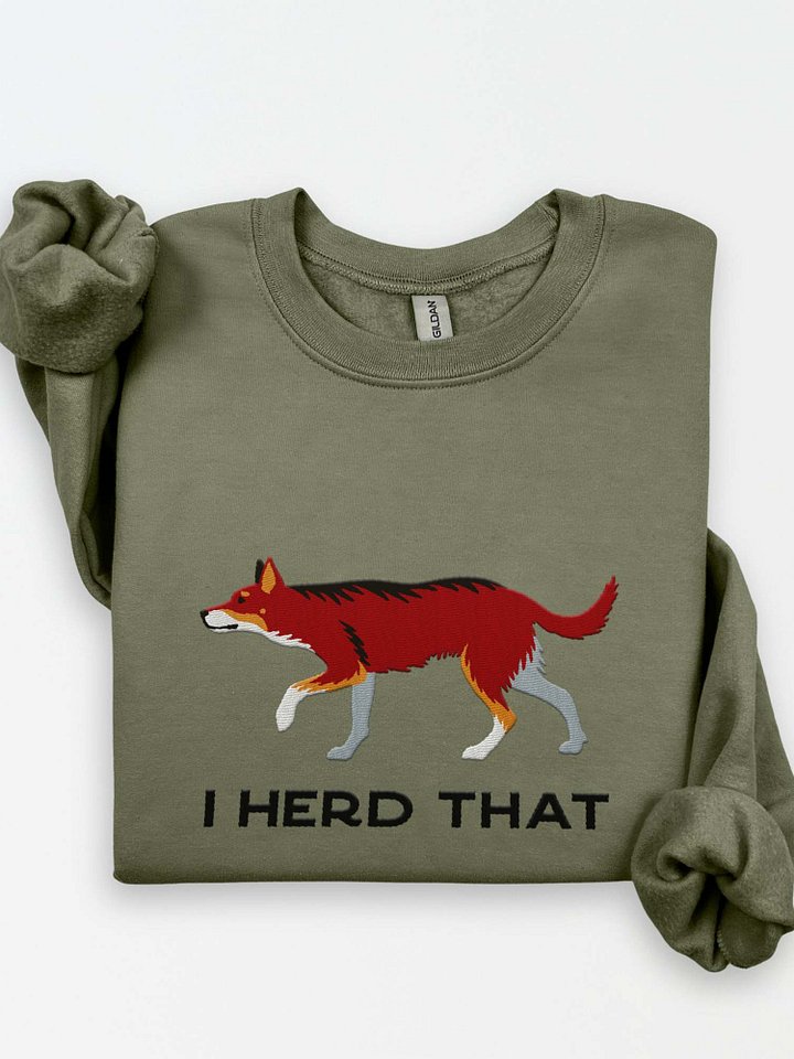 I Herd That Sweatshirt (Embroidered) of an Australian Kelpie(Brown Tricolor) product image (1)