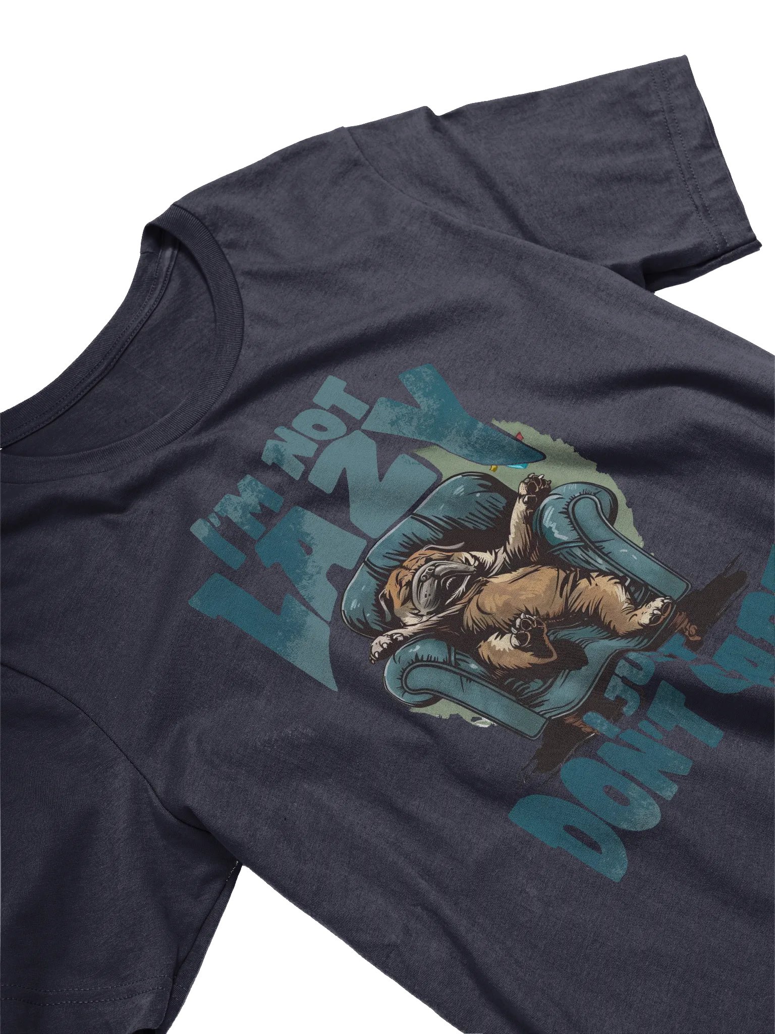 I'm Not Lazy I Just Don't Care T-shirt product image (3)