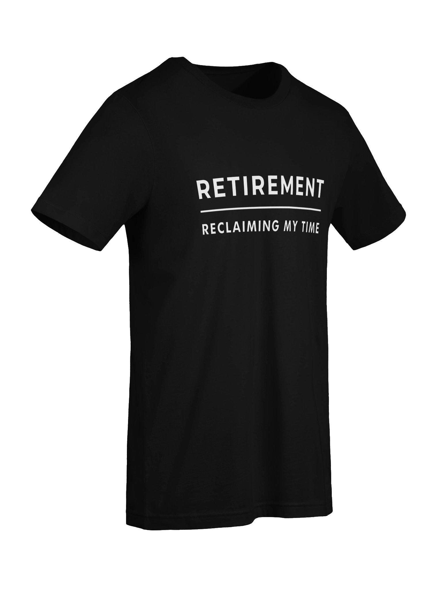 Retirement: Reclaiming My Time Tee product image (26)