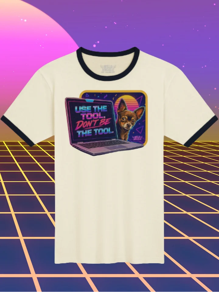 Use the Tool, Don’t Be the Tool – Retro Neon Dog Tee product image (1)