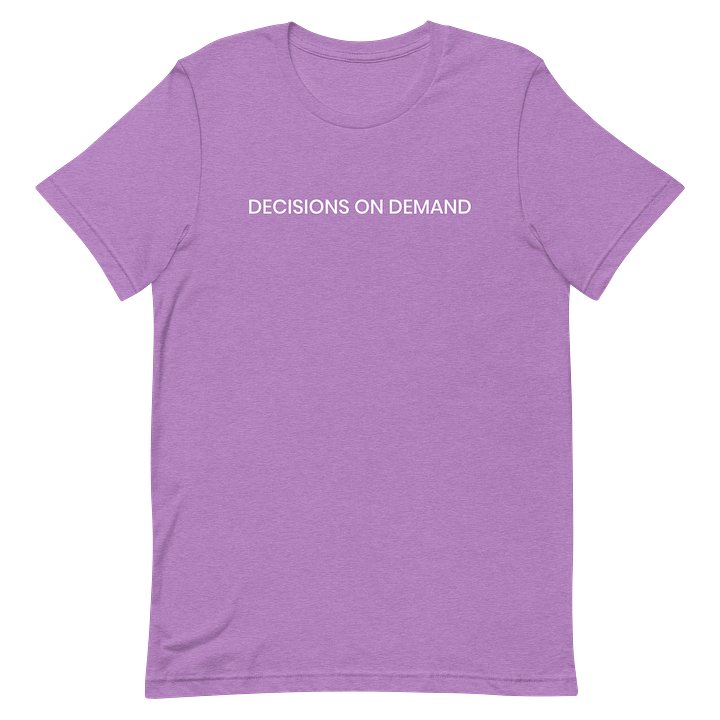 Decisions on Demand T-Shirt product image (32)