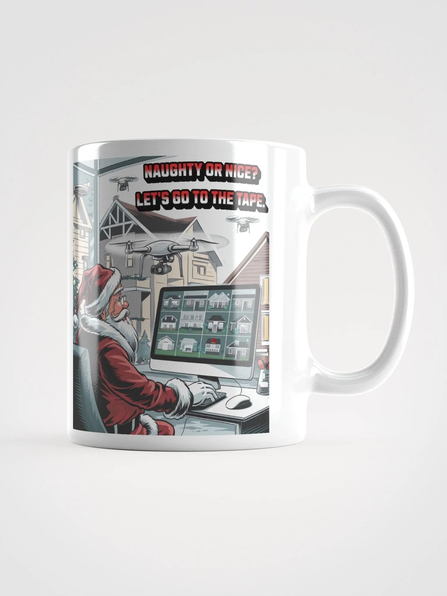 Naughty or Nice? Let's Go To The Tape - White Mug product image (1)