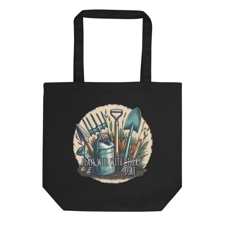 Plays Well With Dirt - Eco Friendly Tote Bag - Organic Cotton product image (1)