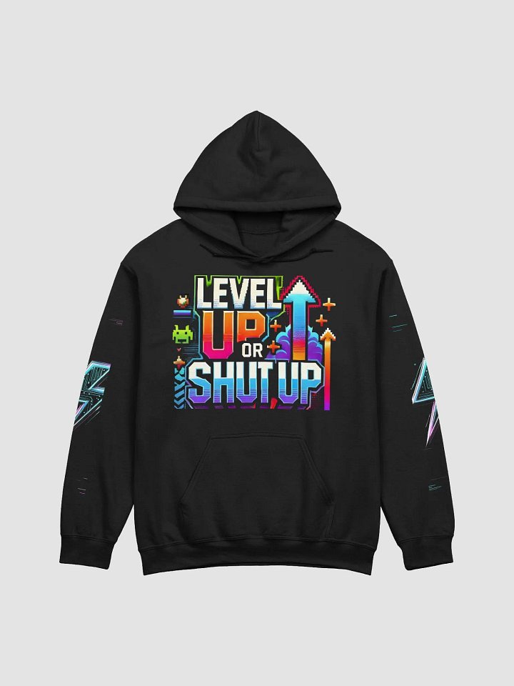 Level Up or Shut Up Hoodie product image (1)