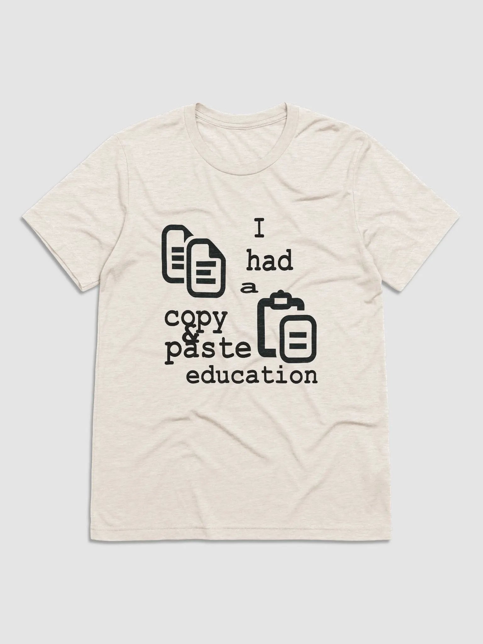 I Had A Copy & Paste Education - Black - Bella+Canvas Triblend Short Sleeve T-Shirt product image (2)
