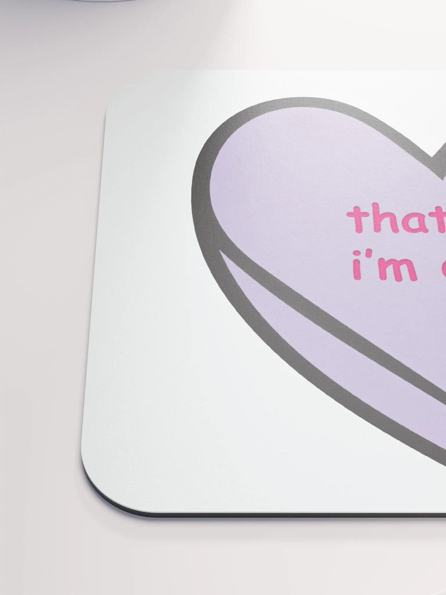 That's it - I'm done Mouse Mat product image (6)