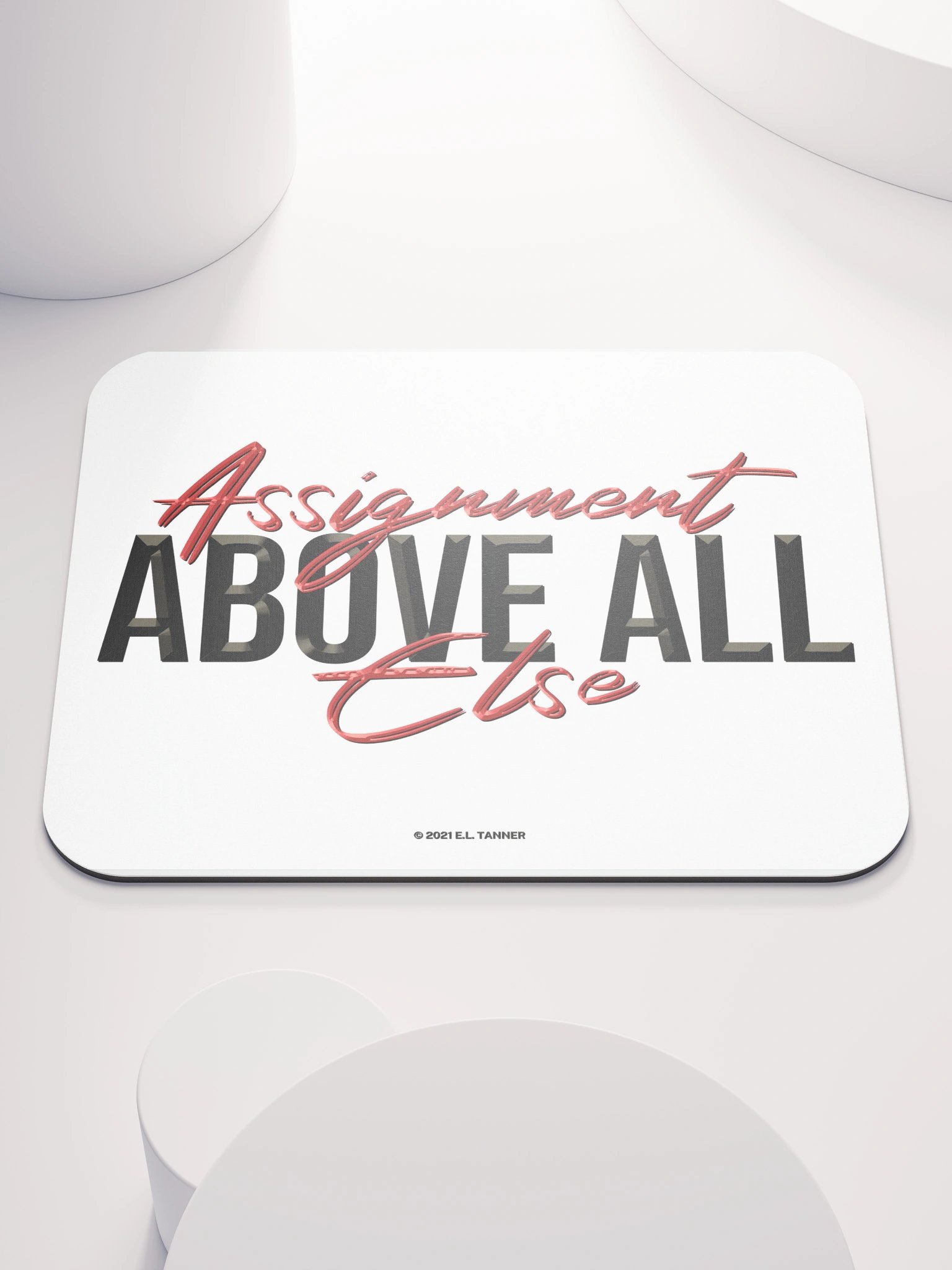 Assignment Above All Else, Mouse Pad, BV product image (1)