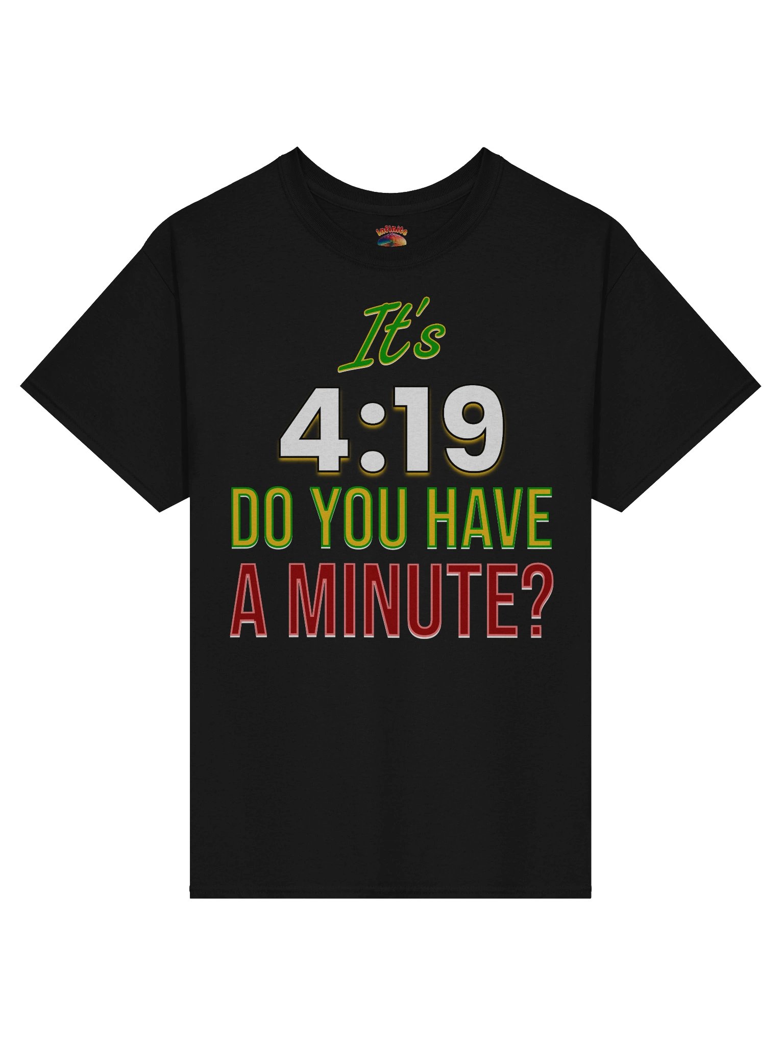 IT'S 4:19 T-SHIRT product image (3)