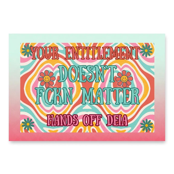 Hands Off DEIA, Your Entitlement Does't Matter, Protest Paper product image (1)