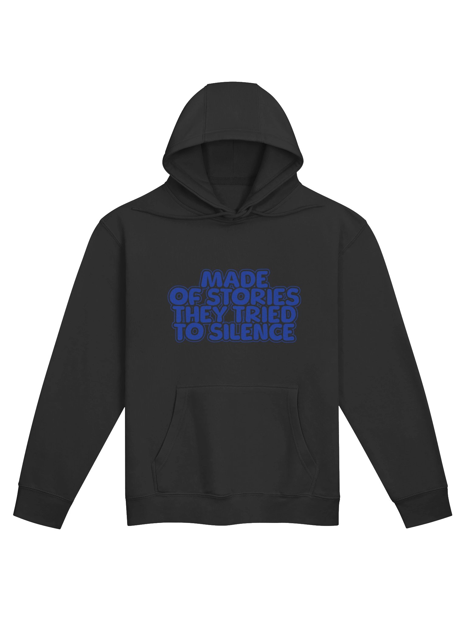 Made Of Stories They Tried To Silence Premium Hoodie product image (1)