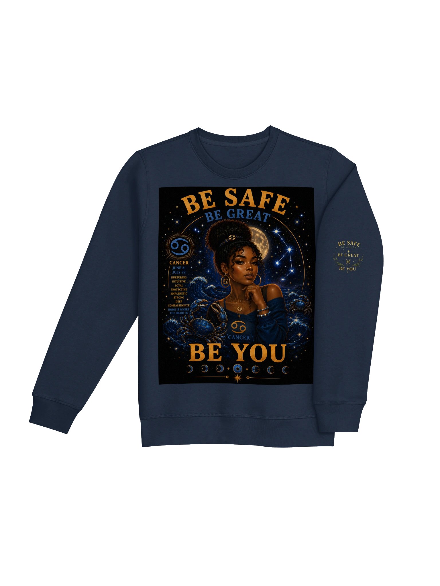 Cancer For the protectors. Loving. Intuitive. Compassionate. Cancer leads with heart and creates a home wherever they go. 🌙 Be Safe. Be Great. Be You. product image (10)