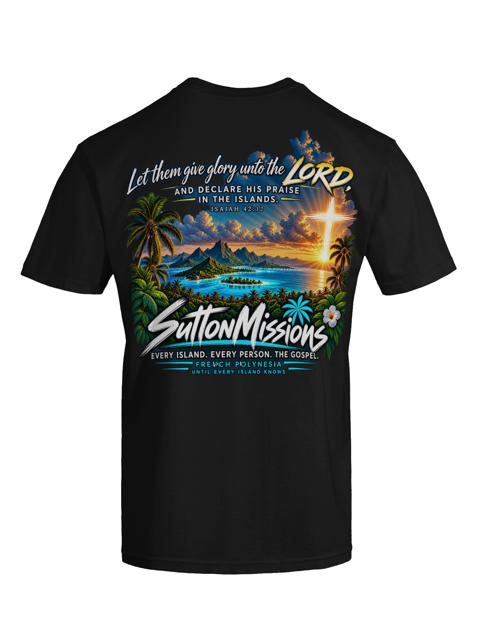 Declare His Praise in the Islands — SuttonMissions T-Shirt product image (89)