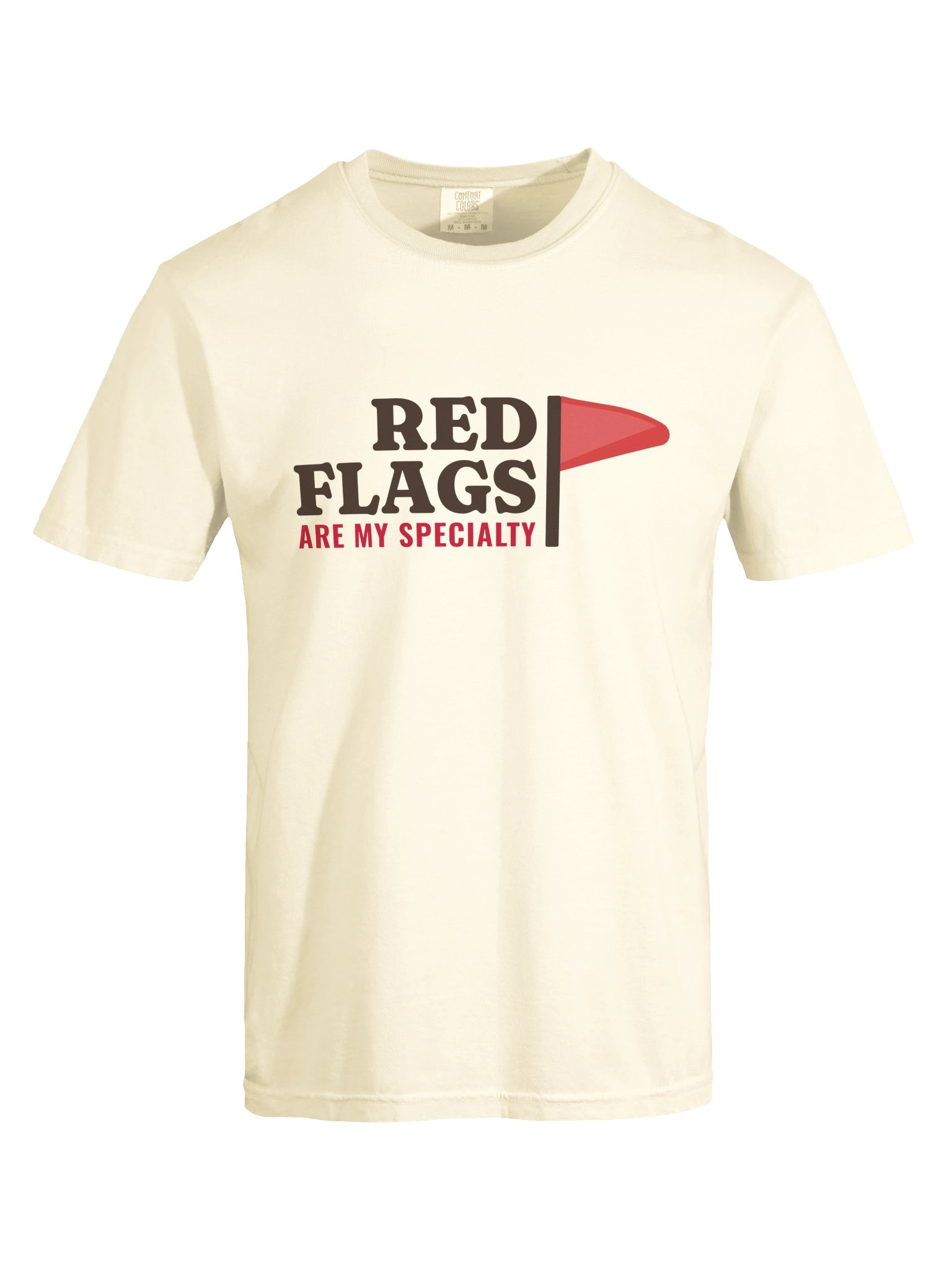 Red Flags Are My Specialty T-Shirt product image (7)