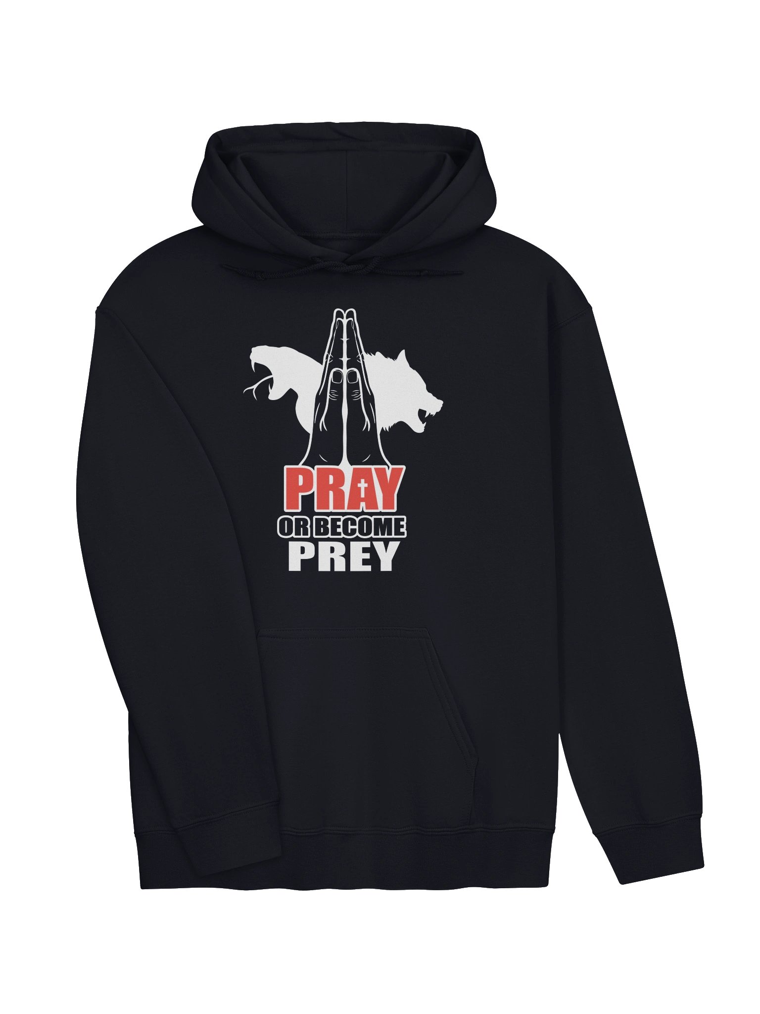 Pray or become Prey Hoodie product image (15)