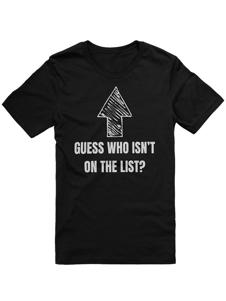 Guess Who Isn’t. Tee product image (1)