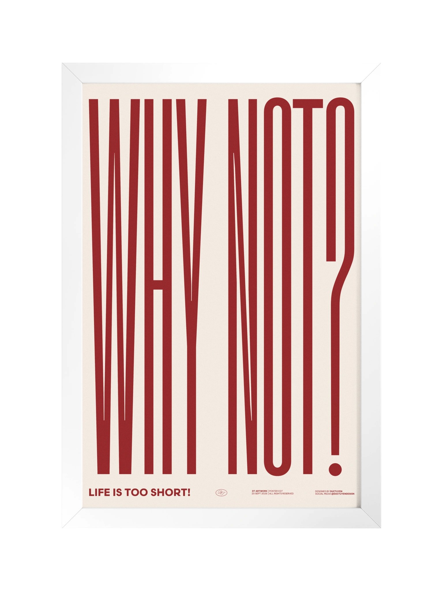"WHY NOT" Framed Poster product image (12)