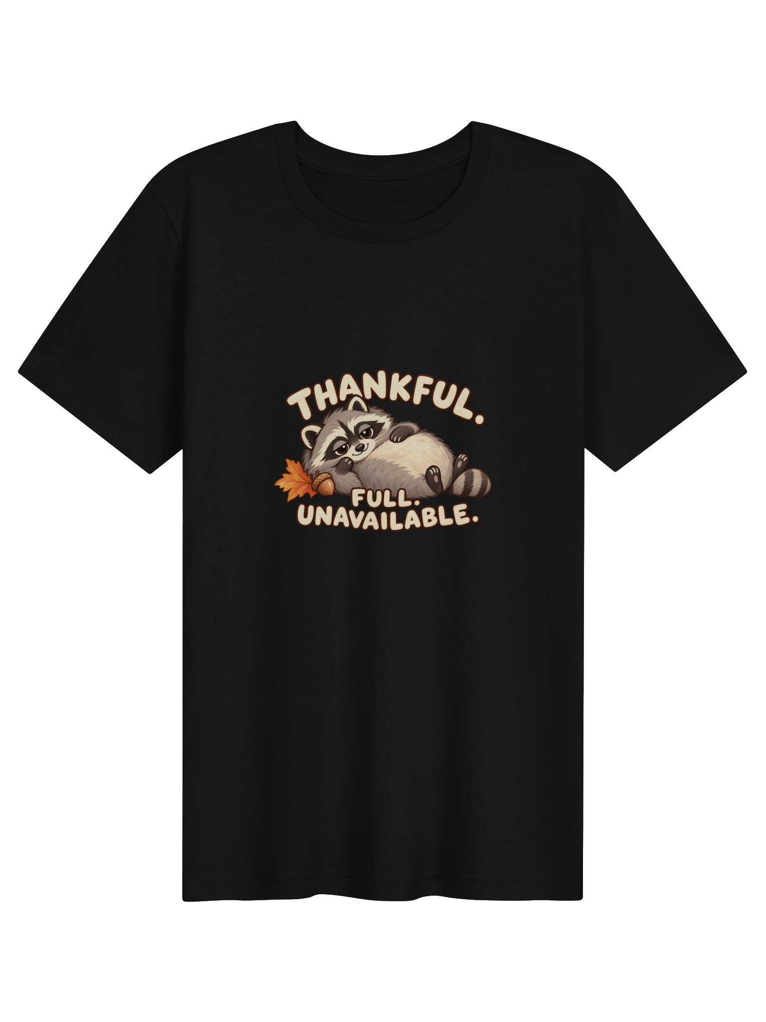 Thankful. Full. Unavailable. — Jimothy Tee product image (1)
