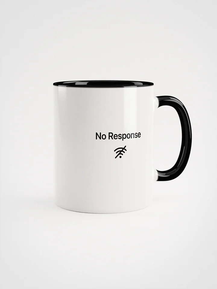 No Response Mug product image (1)