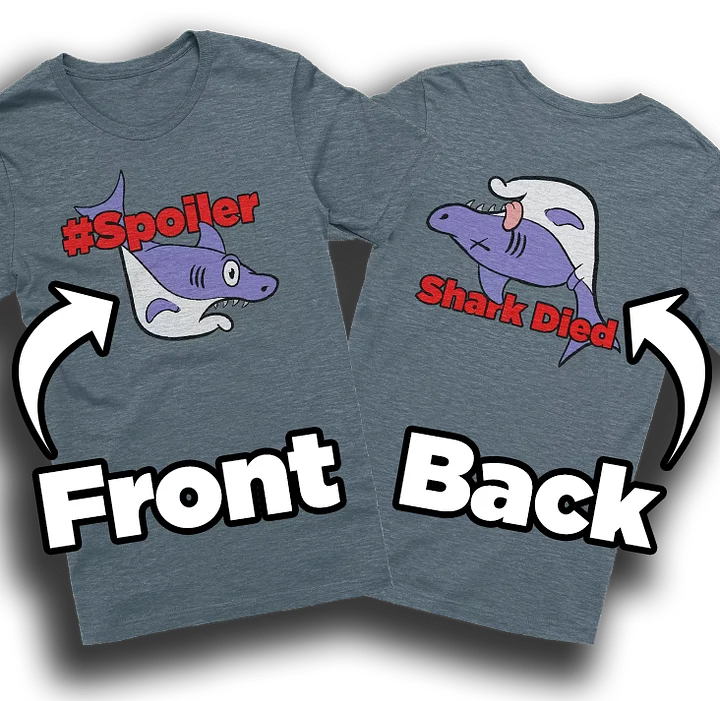 Spoiler... Shark Died t-shirt product image (1)